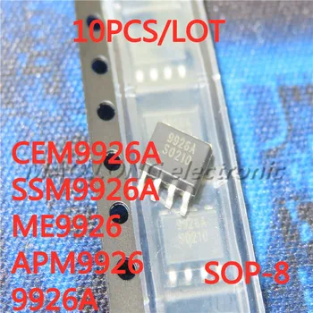 10DB/LOT CEM9926A SSM9926A ME9926 APM9926 9926A SOP-8 SMD kisfeszültségű MOS chip Új raktáron Eredeti minőség 100%
