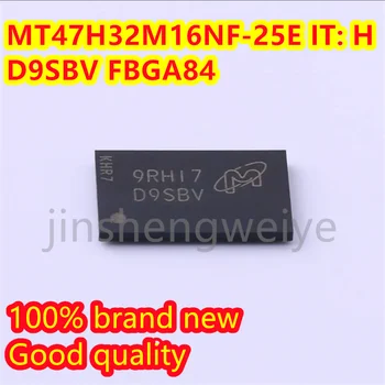 1-10DBS MT47H32M16NF-25E IT:H MT47H32M16NF FBGA-84 gravírozott D9SBV SDRAM memóriachip jó minőségű vadonatúj