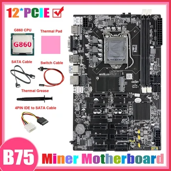 B75 12 PCIE ETH bányászati alaplap+G860 CPU+4PIN IDE – SATA kábel+SATA-kábel +kapcsolókábel+hőzsír+hőlelőpad
